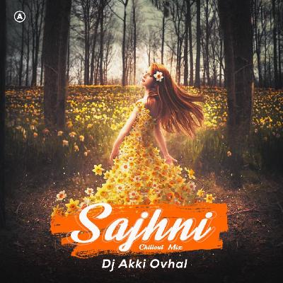 Sajhni – Chillout Mix – DJ Akki Ovhal